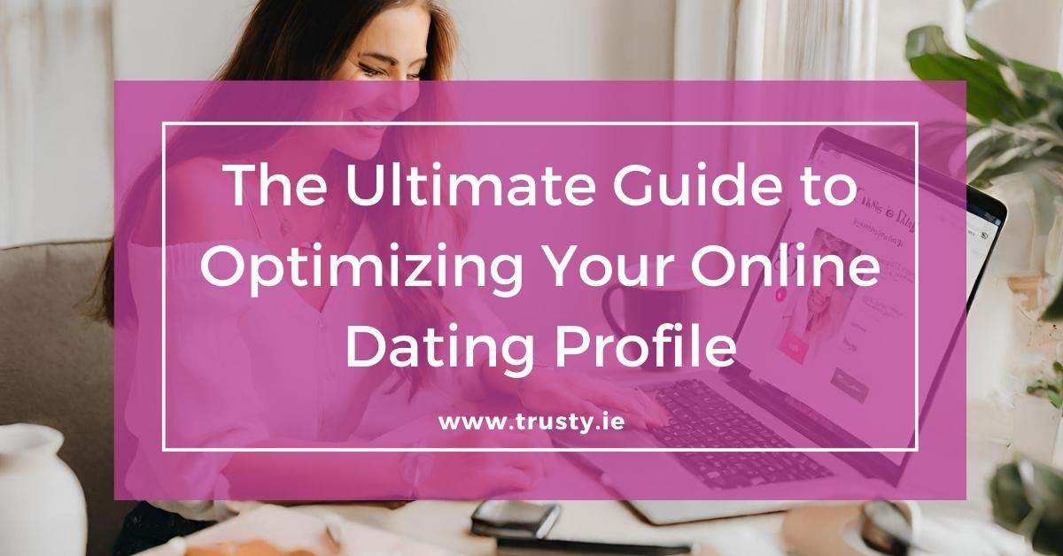The alt text for the image depicting 'the ultimate guide to optimizing your online dating profile